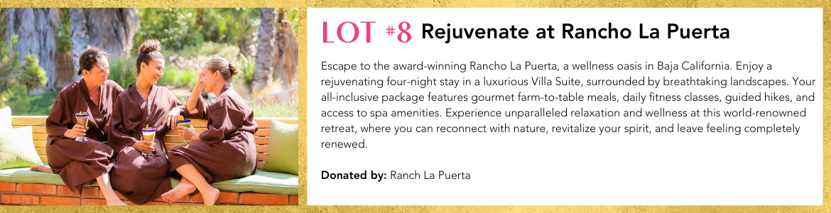 Lot #8 - Rejuvenate at Rancho La Puerta